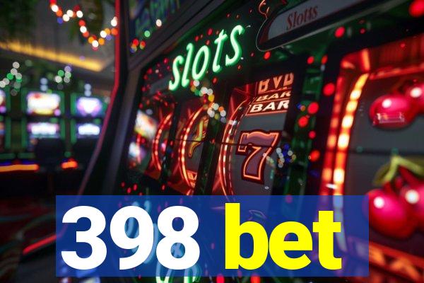 398 bet